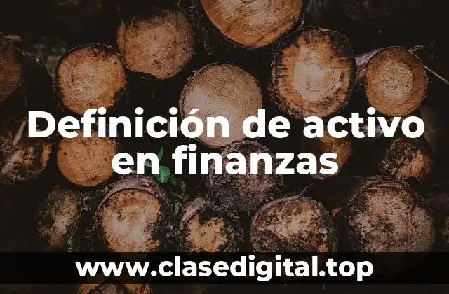Definición de activo en finanzas