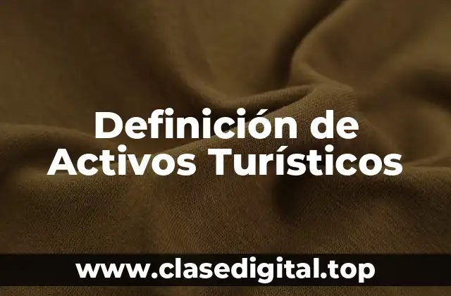 Definición de Activos Turísticos