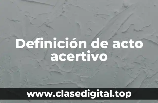 Definición de acto acertivo