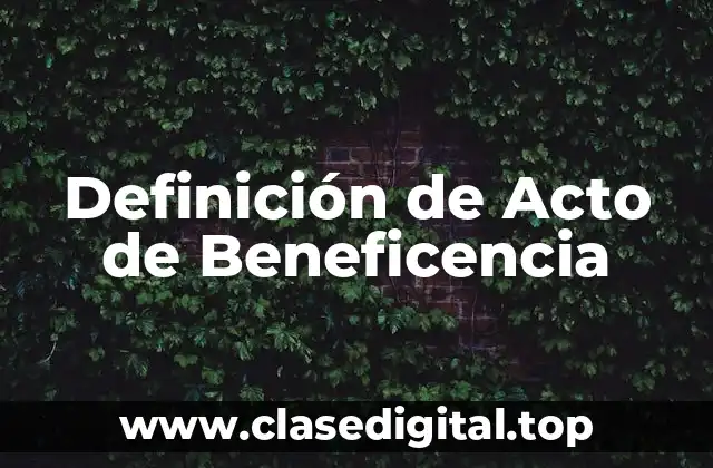 Definición de Acto de Beneficencia