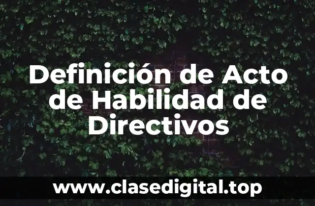 Definición de Acto de Habilidad de Directivos