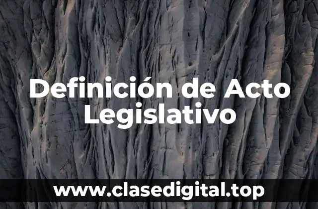 Definición de Acto Legislativo