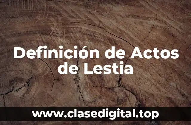Ejemplos de Actos de Lestia