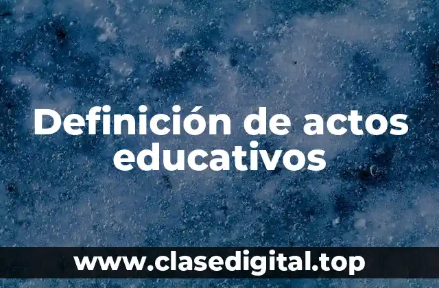 Definición de actos educativos