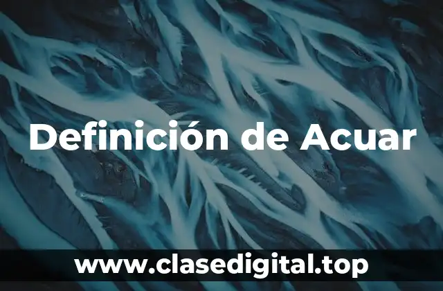 Definición de Acuar