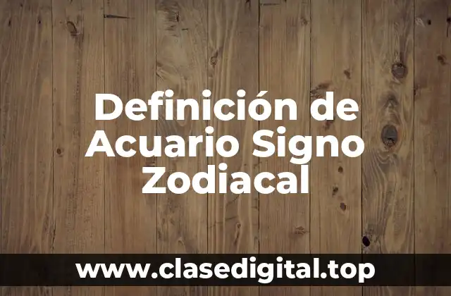 Definición de Acuario Signo Zodiacal