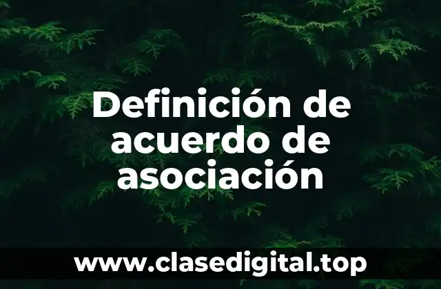 Definición de acuerdo de asociación