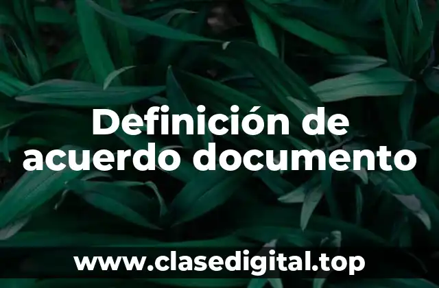 Definición de acuerdo documento