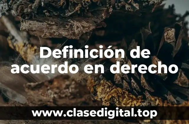 Definición de acuerdo en derecho