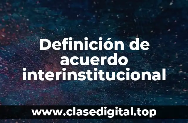Ejemplos de acuerdo interinstitucional