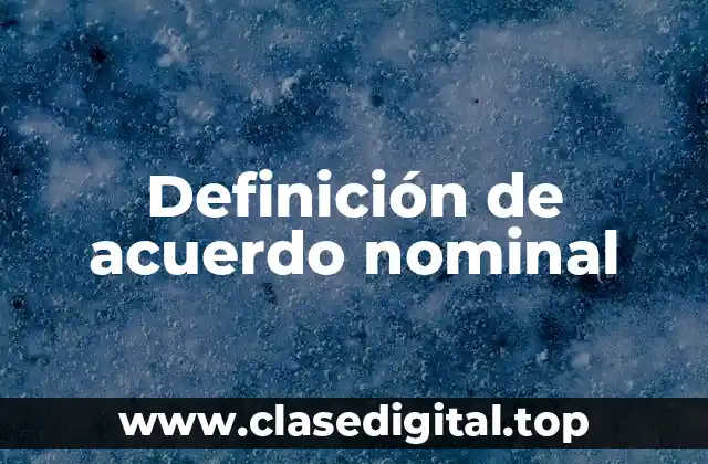 Definición de acuerdo nominal
