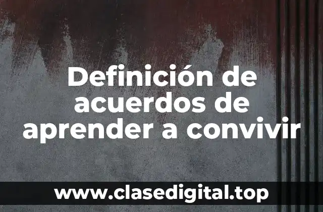 Definición de acuerdos de aprender a convivir