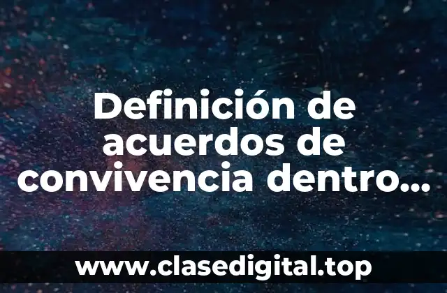 Definición de acuerdos de convivencia dentro del aula de clases