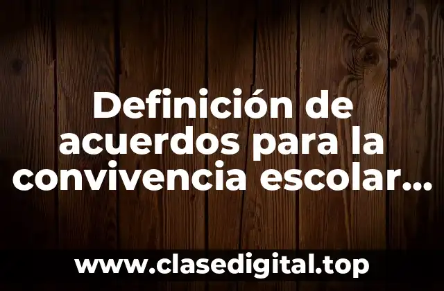 Definición de acuerdos para la convivencia escolar en preescolar