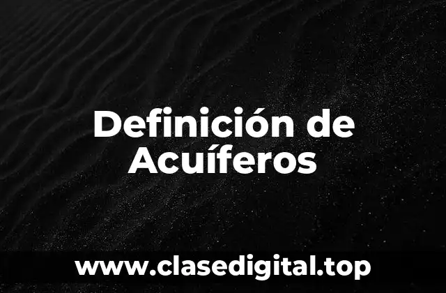 Definición de Acuíferos