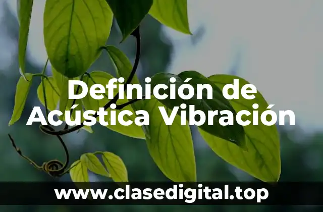 Definición de Acústica Vibración