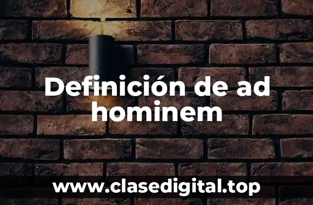 Ejemplos de ad hominem