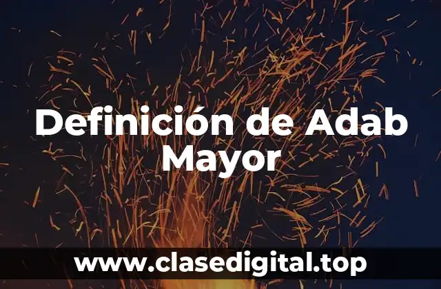 Definición de Adab Mayor