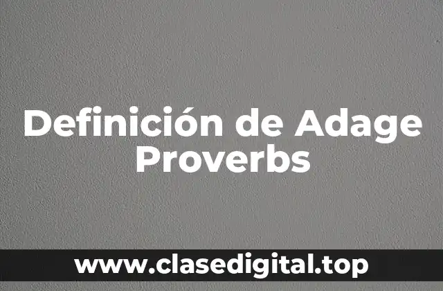 Definición de Adage Proverbs