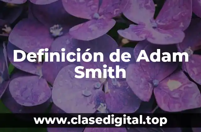 Definición de Adam Smith