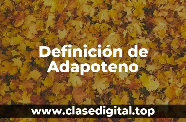 Definición de Adapoteno