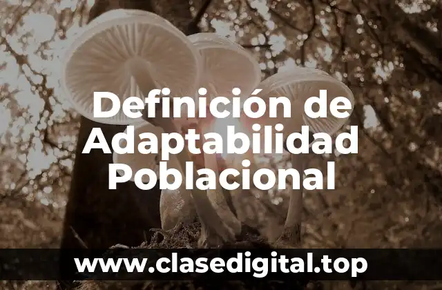 Definición de Adaptabilidad Poblacional