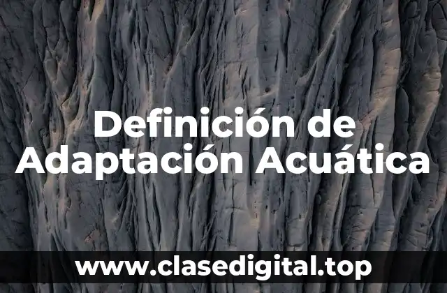 Definición de Adaptación Acuática