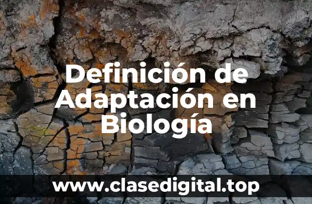 Definición de Adaptación en Biología