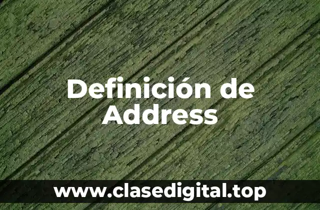 Definición de Address