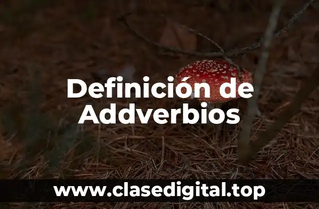Definición de Addverbios