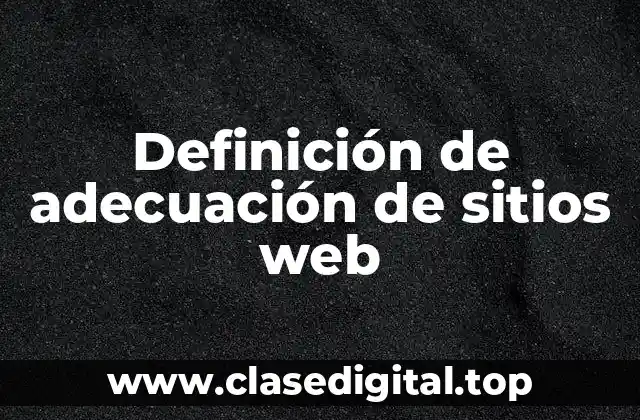 Definición de adecuación de sitios web