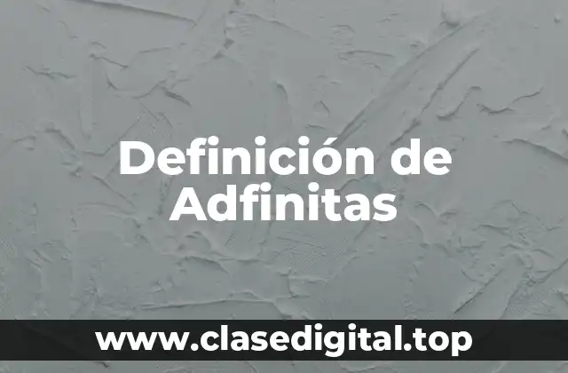 Definición de Adfinitas