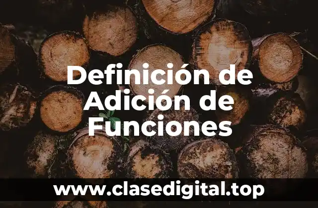 Definición de Adición de Funciones