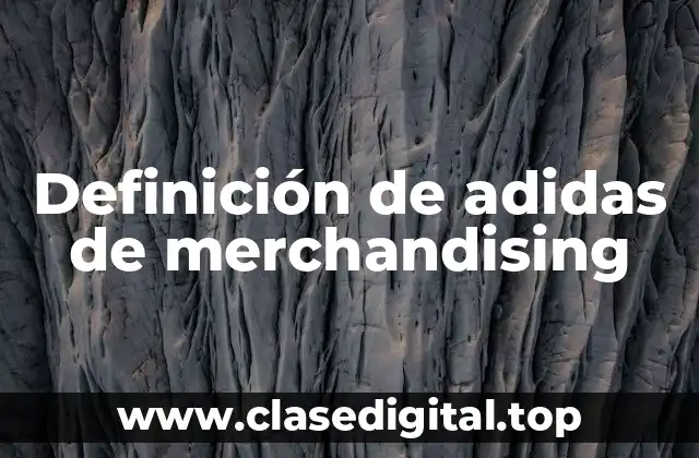 Definición de adidas de merchandising