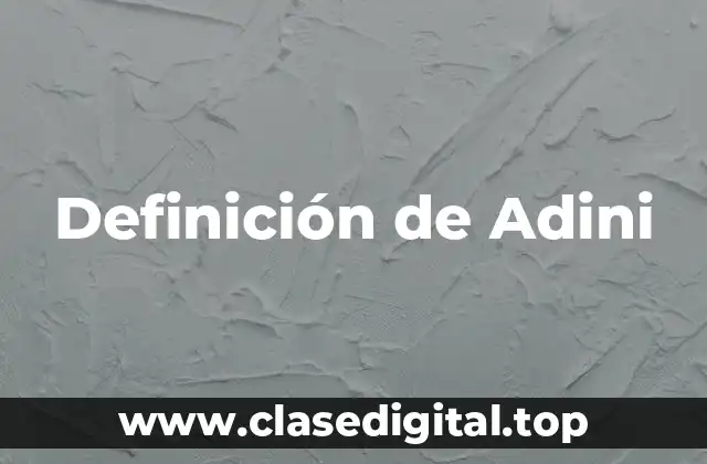 Definición de Adini