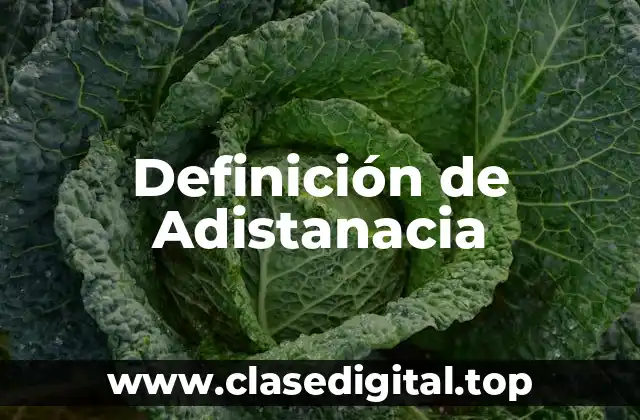 Definición de Adistanacia