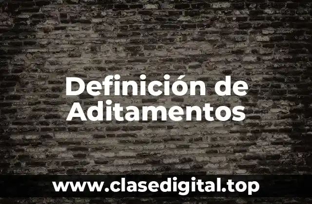 Definición de Aditamentos