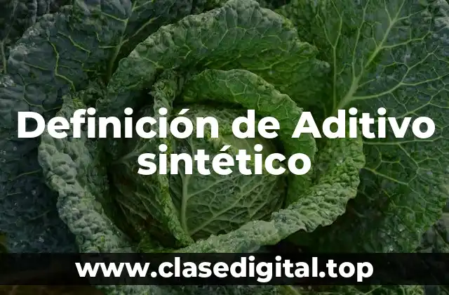 Definición de Aditivo sintético