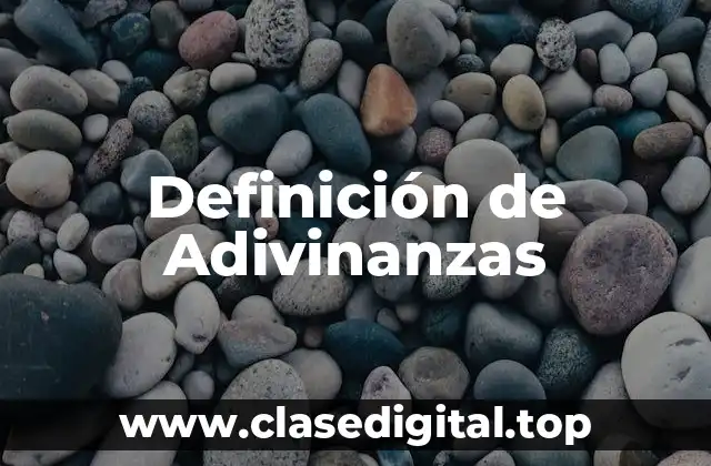 Definición de Adivinanzas