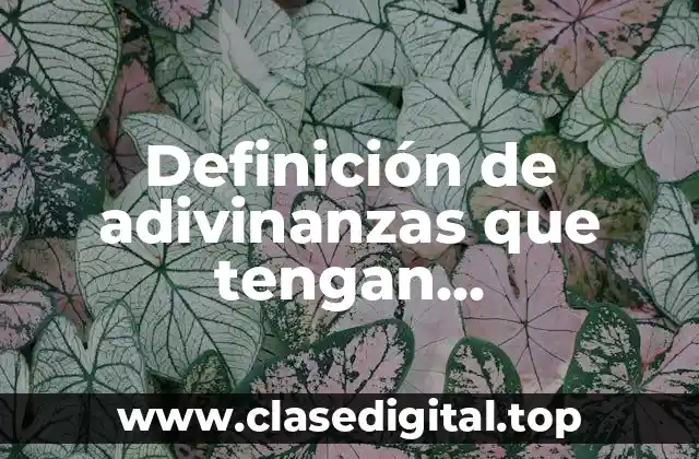 Ejemplos de adivinanzas que tengan comparaciones