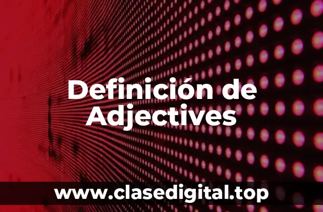 Definición de Adjectives