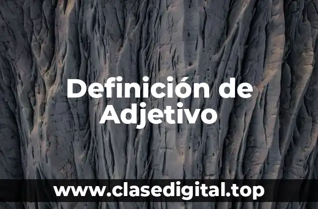 Ejemplos de Adjetivos