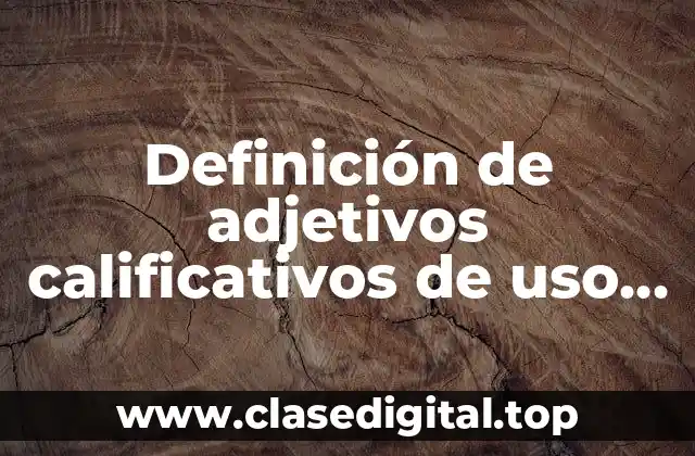 Ejemplos de adjetivos calificativos de uso político, económico