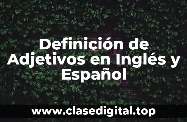 Definición de Adjetivos en Inglés y Español