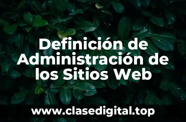 Definición de Administración de los Sitios Web