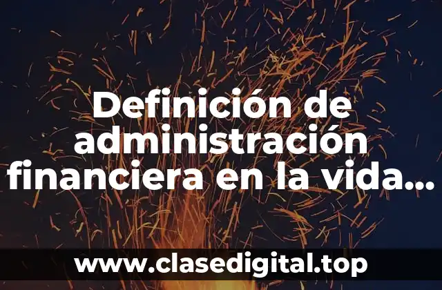 Ejemplos de administración financiera