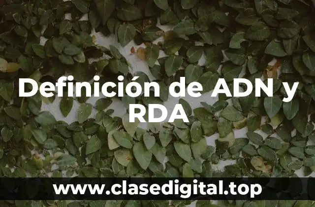 Definición de ADN y RDA