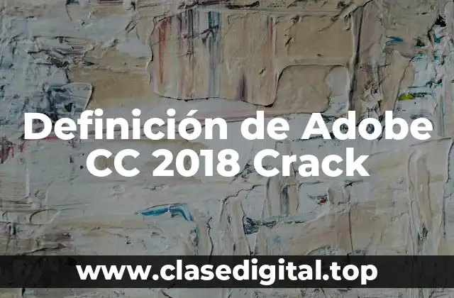 Definición de Adobe CC 2018 Crack