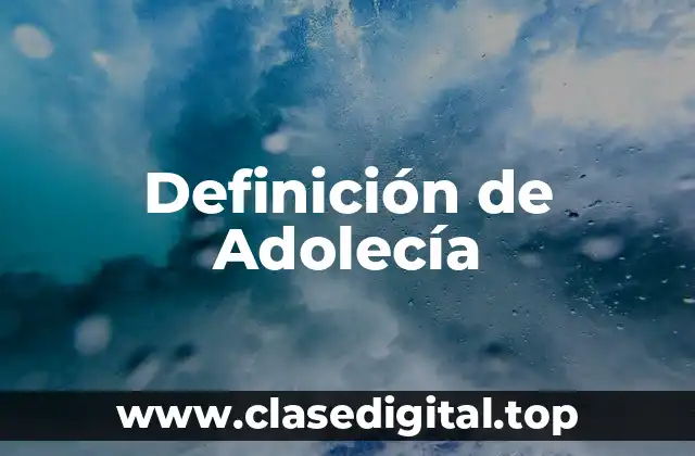 Definición de Adolecía