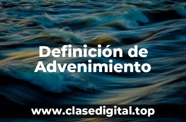 Definición de Advenimiento